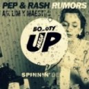 Pep & Rash - Rumors