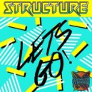 Structure - Lets go