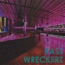 Bass Wreckerz - Tivoli Gardens