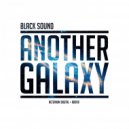 Black Sound - Another Galaxy (Original Mix)