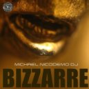 MICHAEL NICODEMO - Bizzarre