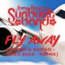 Joey Negro & The Sunburst Band - Fly Away