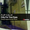 Flip Calvi - Only For Your Eyes