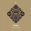 Pysh - Donna Edit