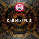 Dj Unicore - DnB Mix (Pt. 3)