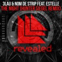 3LAU & Nom de Strip feat. Estelle - The Night