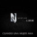 Nicky Jam Ft. Andy Boy - Cuando Una Mujer Ama (Original mix)