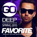 DJ Favorite - Go Deep!