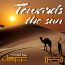 Dj Jeff (FSi) - Towards The Sun (D\'n\'B Mix)