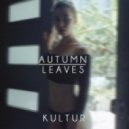 Chris Brown x Kendrick Lamar - Autumn Leaves (Kultur Remix)