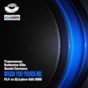 Freemasons ft Katherine Ellis & Daniel Carrasco - When You Touch Me (Fly vs Dj Lykov Edit 2015) (Fly vs Dj Lykov Edit 2015)