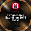 Houndy - Progressive Explosion 2015
