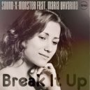 Sound-X-Monster Feat. Maria Uhvarina - Break It Up