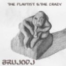 bRUJOdJ - The Flautist & The Crazy