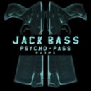 Jack Bass - Psycho Pass (Original mix)