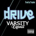 Varsity Dropouts - Drive