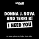 Donna J. Nova & Terri B! & Roman Aloy vs. Eric Mendosa - I Need You (Busccar Mash Up)