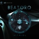 Beatorq - Vitriol (Original mix)
