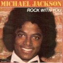 Michael Jackson - Rock With You
