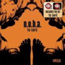 N.O.H.A. - Tu Cafe (Deekline And Ed Solo Dubstep Remix)
