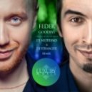 Feder ft Lyse - Goodbye (DJ Nejtrino & DJ Stranger Remix) (DJ Nejtrino & DJ Stranger Remix)