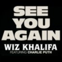 Wiz Khalifa feat. Charlie Puth - See You Again (Dj Trolley & Paul Byrne\'s Deep House Remix)