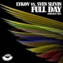 Lykov, Sven Slevin - Full Day (Original Mix) (Original Mix)