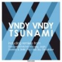 Vndy Vndy - Tsunami (DeadKiber Remix)