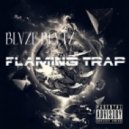 BLVZE BEVTZ - Flaming Trap