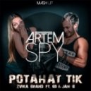 Zvika Brand feat. 69 & Jah B vs. Denis First - Potahat Tik (Artem Spy Mash Up)
