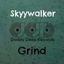 Skyywalker - Grind (Original Mix)