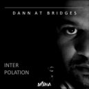 Dann At Bridges - Orbitronic