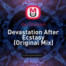Ilya Shatckih - Devastation After Ecstasy