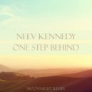 Neev Kennedy - One Step Behind