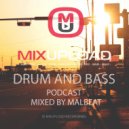 Malbeat - MIXUPLOAD DNB PODCAST (June 2015)