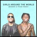 Lloyd, Lil Wayne - Girls Around The World (Bender & Paige Remix)