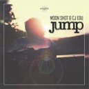Moon Shot , CJ EDU - Jump (Original Mix)
