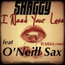 Shaggy feat O\'Neill Sax, Mohombi, Faydee & Costi - I Need Your Love (Mikis Radio Remix)