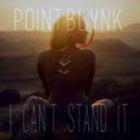 Point.Blank - I Can't Stand It