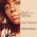 KMC Feat. Sandy - Get Better
