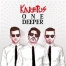 Karetus - One Deeper