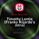 Noël Brandon - Timothy Lontie
