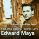 Edward Maya feat.Vika Jigulina - Stereo Love (Dj Rauff & Jon Rider Remix)