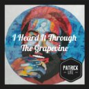 Marvin Gaye - I Heard It Through The Grapevine (Patrick Lite Remix)