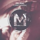 Zelmal - Turbo Maniac (Original Mix)