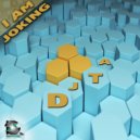 DJTA - I Am Joking (Original mix)
