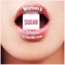 Maroon 5 - Sugar (Dj Fenix Kz & Dj Yaroslav Remix)