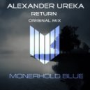 Alexander Ureka - Return (Original mix)