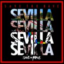 Save The Rave - Sevilla