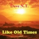 Dave N.T. - Like Old Times